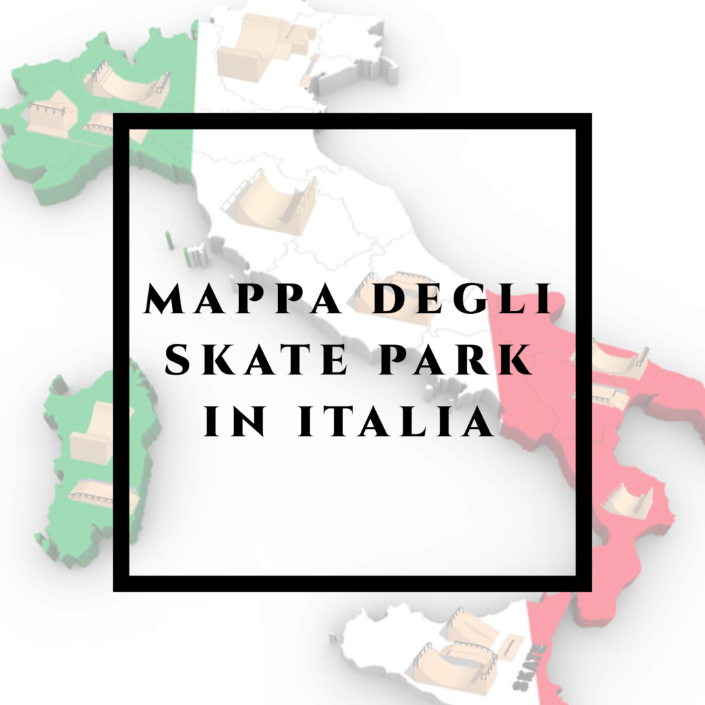 Mappa degli skatepark italiani